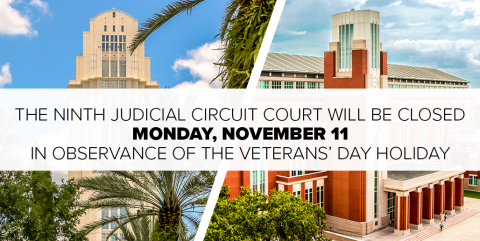 Images of the Orange and Osceola County Courthouses with the announcement that courts will be closed November 11 for Veterans Day.